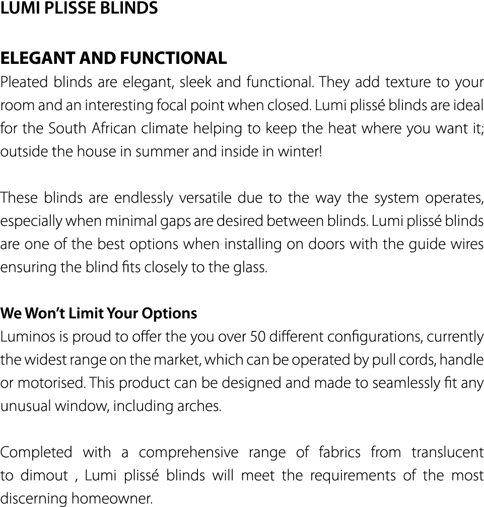 LUMI PLISSE BLINDS ELEGANT AND FUNCTIONAL Pleated blinds are elegant, sleek and functional  They add texture to your    