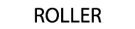ROLLER