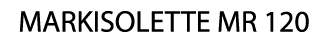 MARKISOLETTE MR 120